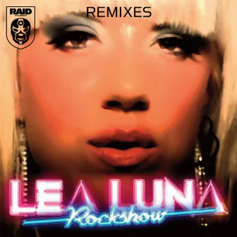 Rock Show (Remixes) by Lea Luna