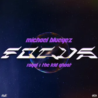 Focus by Michael Blueyez