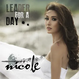 Leader For A Day by Nicole