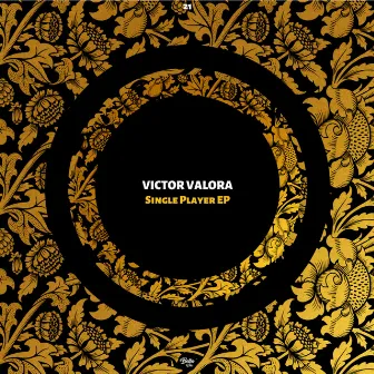 Single Player EP by Victor Valora