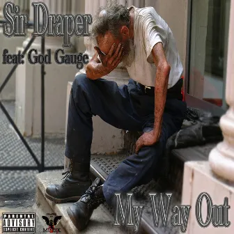 My Way Out by Sir Draper