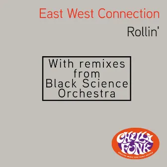 Rollin' by Eastwest Connection