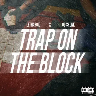 Trap On The Block by Lethargic