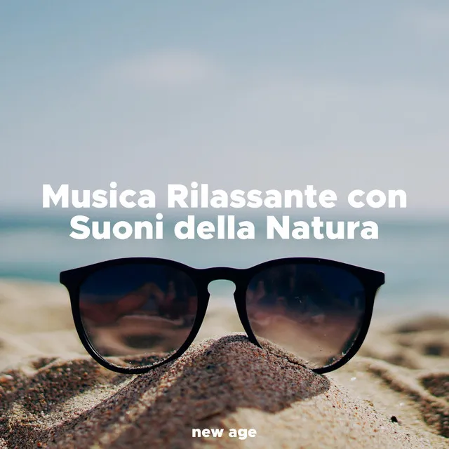 Musica Rilassante con Suoni della Natura