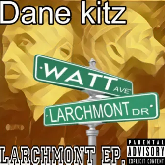 Larchmont Part 1 by Dane Kitz