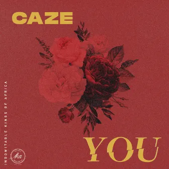 You by CaZe