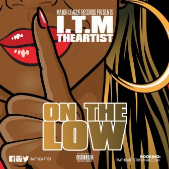 On the Low by ItmTheArtist