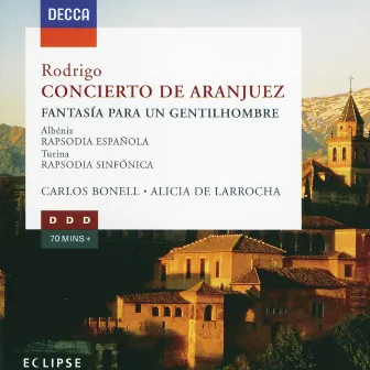 Rodrigo: Concierto de Aranjuez; Fantasia para un gentilhombre etc by Carlos Bonell