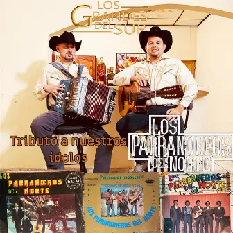 TRIBUTO A NUESTROS IDOLOS by Los Grandes Del Sur