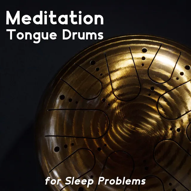 Meditation Tongue Drums for Sleep Problems