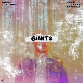 Giants by Jake Vicious