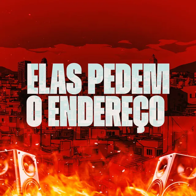 Elas Pedem o Endereço