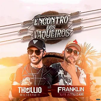 Encontro dos Vaqueiros (Ao Vivo) by Franklin Xote Estilizado