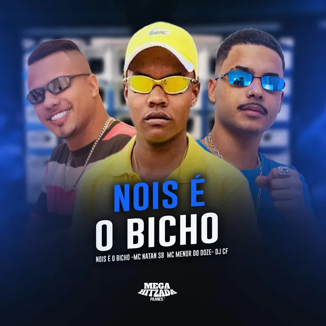 Nois É o Bicho