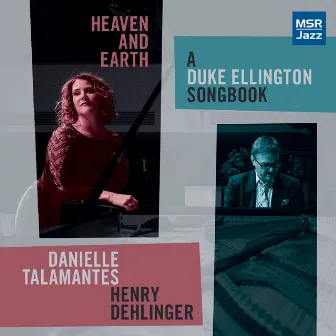 Heaven and Earth: A Duke Ellington Songbook by Henry Dehlinger