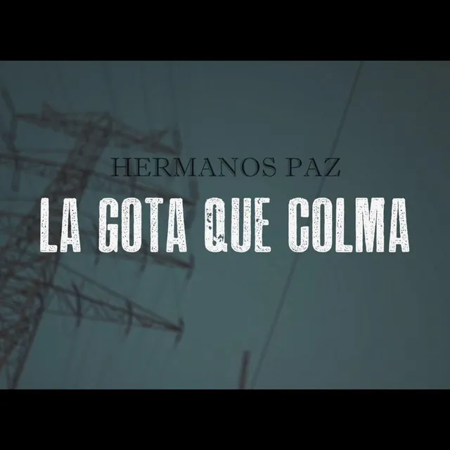 La Gota Que Colma