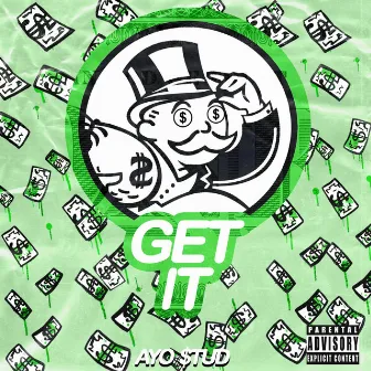 Get It by AYO$TUD