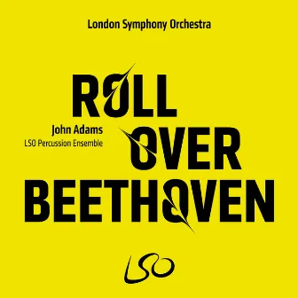 John Adams: Roll Over Beethoven by Joseph Havlat