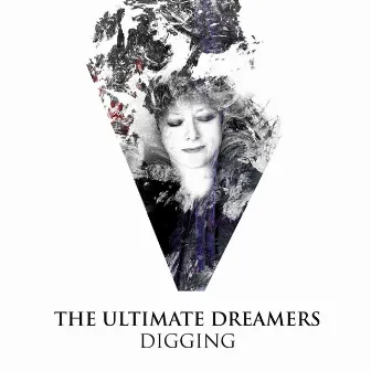 Digging by The Ultimate Dreamers