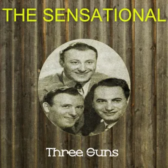 The Sensational Three Suns by The Three Sons