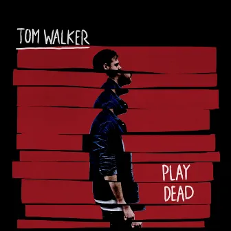 Play Dead by Tom Walker