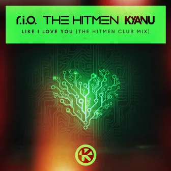 Like I Love You (The Hitmen Club Mix) by The Hitmen