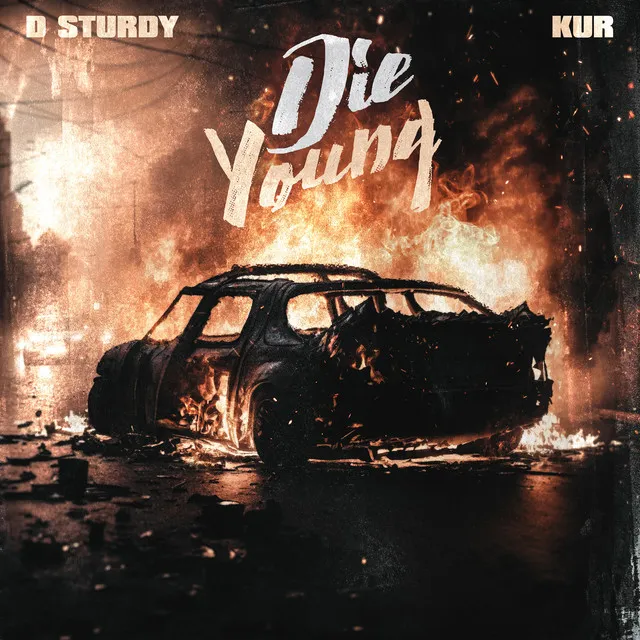 Die Young (with KUR)