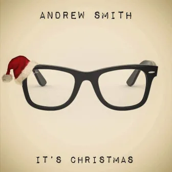 It’s Christmas by Andrew Smith