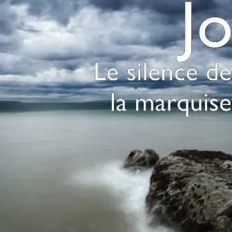 Le silence de la marquise by JO