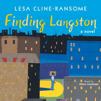 Finding Langston (Unabridged) by Lesa Cline-Ransome