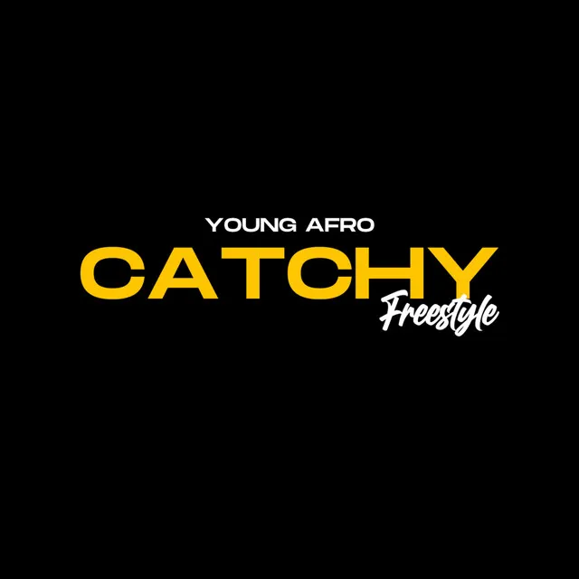 Catchy - Freestyle