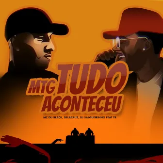 MTG Tudo Aconteceu by Dj Salgueirinho