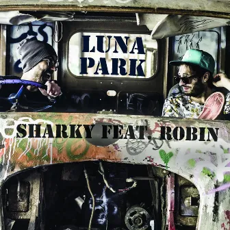 Luna Park (feat. Robin) by Sharky