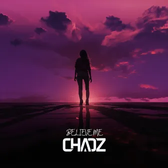 Believe Me by Chaoz