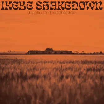 See You On The Other Side by Ikebe Shakedown