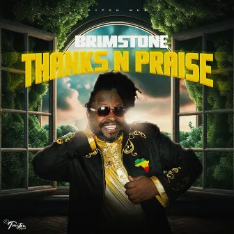 Thanks N Praise by Brimstone