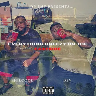 Everything Breezy on the Eastside by J.D.P.