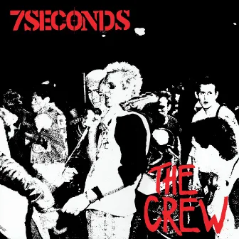 The Crew (TRUST Edition) by 7 Seconds