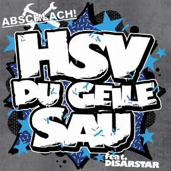 HSV Du geile Sau by Abschlach