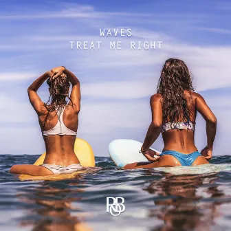 Waves / Treat Me Right by ROB