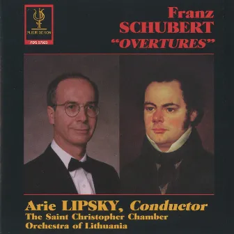 Schubert: Overtures by Arie Lipsky