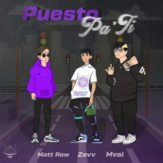 Puesto Pa Ti by Zevv