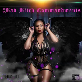 Bad Bitch Commandments by Tiffany Foxx