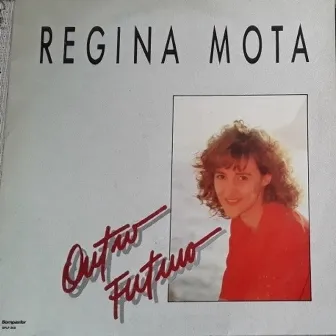 Outro Futuro by Regina Mota