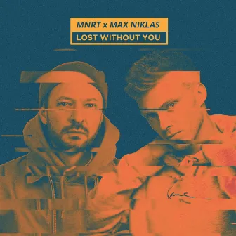 Lost Without You by MNRT