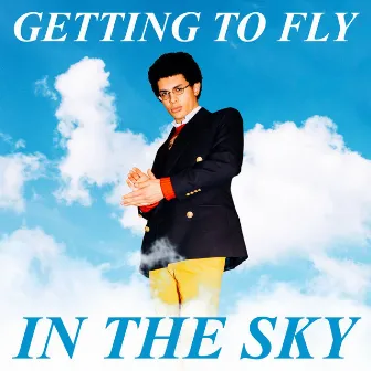 Getting to Fly in the Sky by Jimothy Lacoste