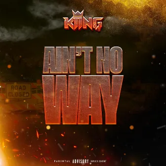 Ain't No Way by Kiing Vii