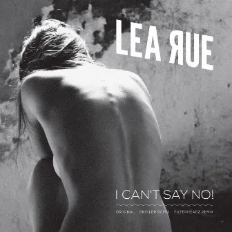 I Can't Say No! by Lea Rue