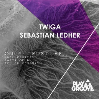 Only Trust Ep by Twiga