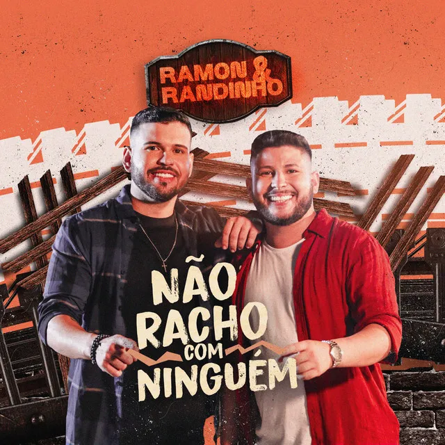 Não Racho com Ninguém